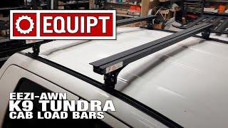 Eezi-Awn K9 Tundra Cab Load Bars