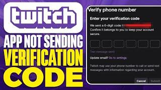 How To Fix Twitch App Not Sending Verification Code (2024)