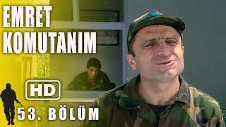 EMRET KOMUTANIM 53. BÖLÜM | FULL HD İZLE!