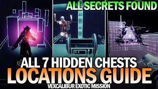 All 7 Vexcalibur Secret Chests Complete Guide - All Mission Secrets & Triumphs [Destiny 2]