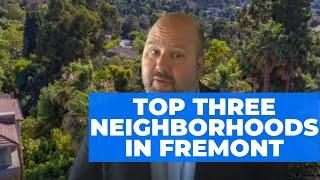 Fremont California neighborhoods you should know about!