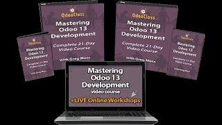 Mastering Odoo Development with Greg Moss:  Learn to Build Custom Odoo Applications in record time!