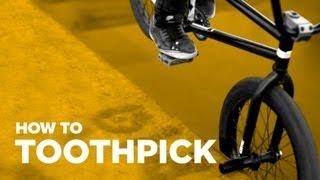 Как сделать туспик в радиусе (How To Toothpick BMX)