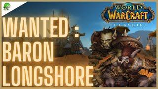 WoW Classic WANTED Baron Longshore