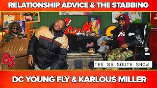 RELATIONSHIP ADVICE & THE STABBING | DC Young Fly & Karlous Miller | 12.20.24