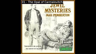 Jewel Mysteries, from a Dealer's Note Book by Sir Max Pemberton read by Various | Full Audio Book