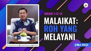 Doa Pagi • Malaikat: Roh Yang Melayani • Pdt. Dr. Rubin Adi Abraham