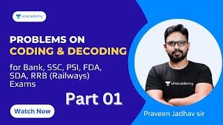 Problems on Coding and Decoding | Part 1 | Praveen Jadhav | Unacademy Kannada