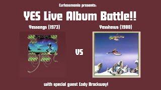 YES Live Album Battle!! Yessongs (1973) vs. Yesshows (1980)