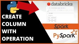 PySpark How to Create a Column with operation in PySpark