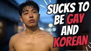 Why it SUCKS to be GAY in South Korea?