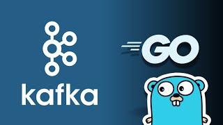 #44 Golang - Mastering Kafka with Golang: A Beginner's Guide