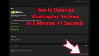 Optimize Nvidia Shadowplay Recording In 5 Minutes 48 Seconds