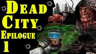 Крупное обновление отличного мода!  S.T.A.L.K.E.R. Dead City Epilogue  #1 Поехали!