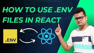 How to create and use .env file in React Project | React JS Environment Variables Tutorial