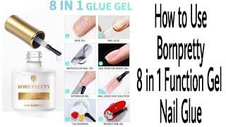 @BornPrettyBPS 8 in 1 Function Gel Nail Glue Review  | How to use 8 in 1 Function Gel Nail Glue