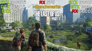 The Last of Us Part 1 - GTX 1050Ti, GTX 1650, GTX 1060, RX 570, GTX 1660 Super, RX 6600, RTX 3060Ti