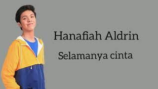 Aldrin - Selamanya cinta (Yana Yulio) Lirik