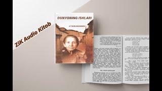 6. Dunyoning ishlari O'tkir  Hoshimov | ZiK Audio Kitob #kitob #audiokitob #kutubxona