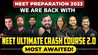 Ab NEET 2023 में फोड़ेंगे  We're back with NEET ULTIMATE CRASH COURSE 2.0 || Crack NEET in 3 Months