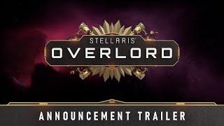 Stellaris: Overlord Expansion | Coming Soon | Wishlist Now