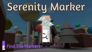 How to get Serenity Marker - Find The Markers