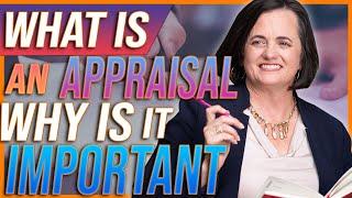 What is an appraisal?  | Why is it important?