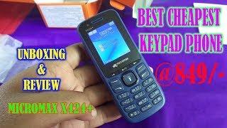 Best Cheapest Keypad phone || Unboxing And Review Micromax x424+