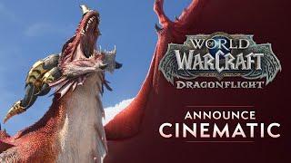 Dragonflight Announce Cinematic Trailer | World of Warcraft