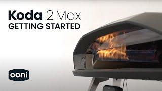 Koda 2 Max | Getting Started | Ooni Pizza Ovens