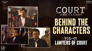 COURT STATE vs A NOBODY BEHIND THE CHARACTERS | Vol 1 LAWYERS OF COURT | Priyadarshi | Sai Kumar