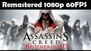 Assassin's Creed Brotherhood Remastered All Cutscenes MOVIE 1080p 60FPS THE EZIO COLLECTION