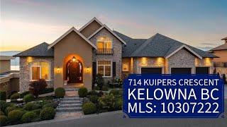 Luxury Listing Tour: 714 Kuipers Cres Kelowna BC MLS: 10323544