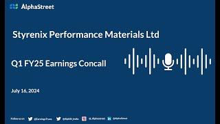 Styrenix Performance Materials Ltd Q1 FY2024-25 Earnings Conference Call