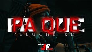 PELUCHE RD - PA QUE  (VIDEO OFFICIAL) #spanishdrill