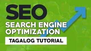 Ano nga ba Ang SEO? | SEO Tagalog Tutorial | SEO Training Philippines