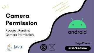 How to Request Camera Permission in Android | Java Tutorial for All Android Versions