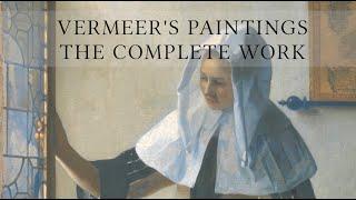 Vermeer's Paintings - The Complete Work (No Narration, Just Pictures and Music)