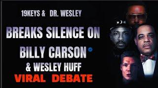 The TRUTH about the VIRAL Billy Carson vs Wesley Huff debate FINALLY revealed! #19keys #drwesley