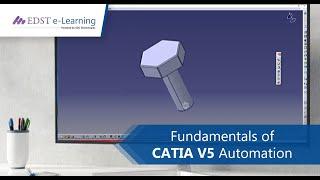 Fundamentals of CATIA V5 Automation Course Overview Video | EDST e-Learning | English