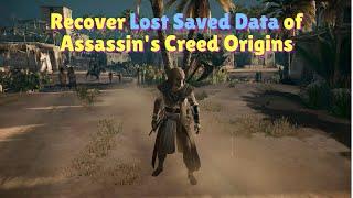 Recover lost/deleted saved file | Assassin's Creed Origins | Cracked