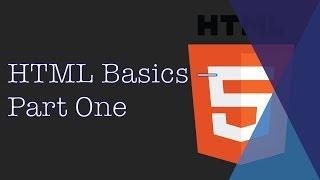 Learning the Basics of HTML — Part One