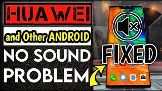 How to possibly Fix No Sound Problem On Huawei Mobile Phones | Huawei Phone Sound Issue