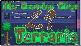 Let's Play Terraria Mostly Blind Ep 29 The Preacher Finds hell