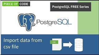 How to import excel csv data into Postgres database | PgAdmin 4 tutorial