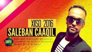 SALEBAN CAAQIL OFFICIAL VIDEO  ( XIISO ) 2016 Full HD