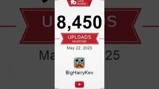 BigHairyKev Channel - Celebrating 8,450 Uploads #shorts