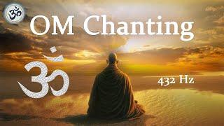 OM Chanting 432 Hz, Wipes out all Negative Energy, Singing Bowls, Meditation Music