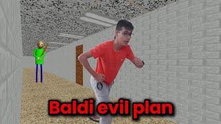 Baldi evil plan