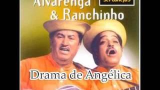 Alvarenga & Ranchinho - Drama De Angélica